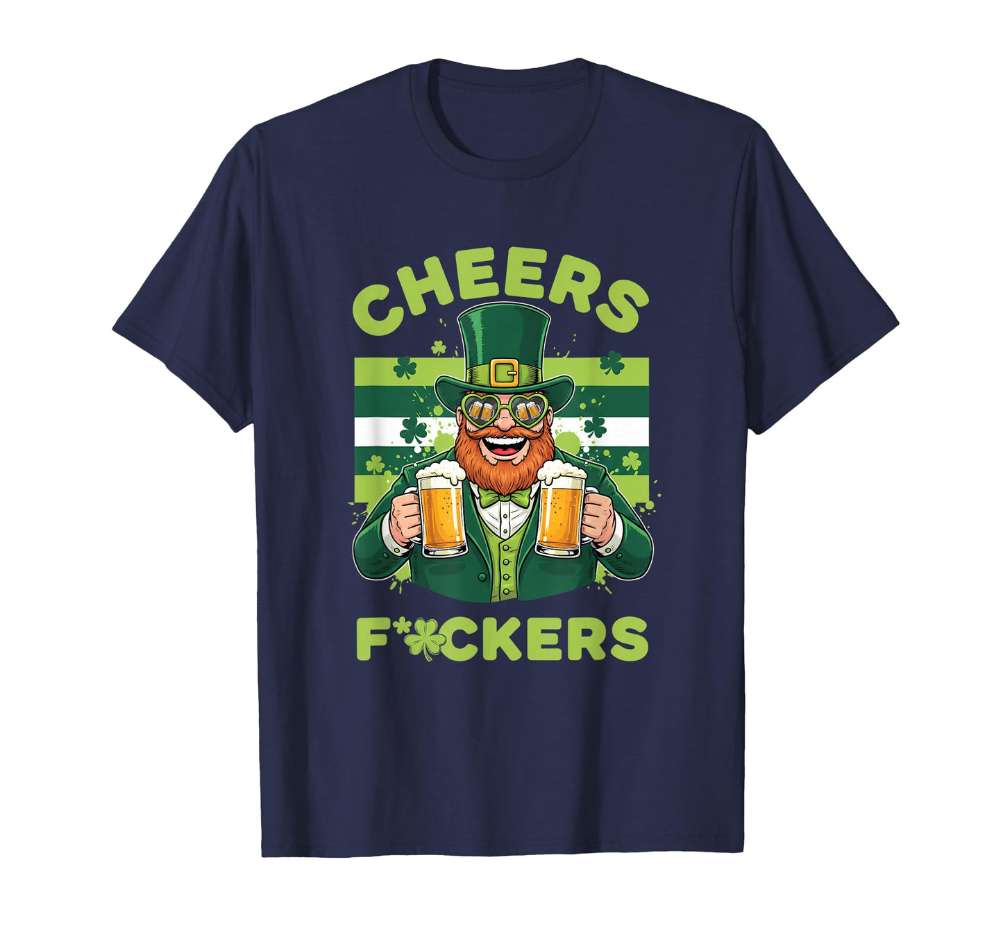 Cheers F Ckers Leprechaun Beer Drinking Irish T-Shirt