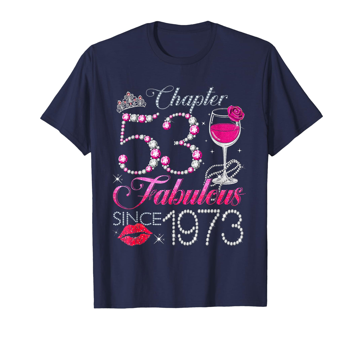 Chapter 53 Fabulous Since 1973 53rd Birthday Queen Diamond T-Shirt