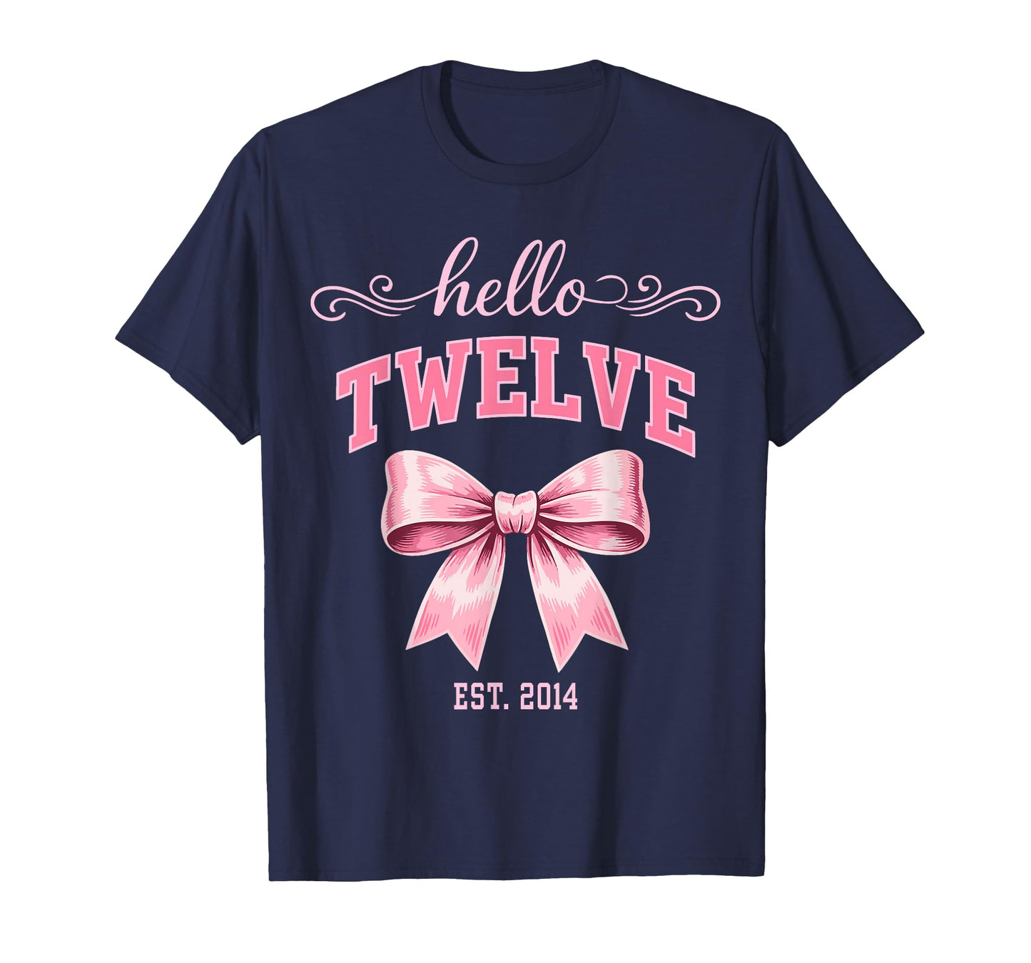 Hello Twelve Est 2014 Cute Coquette Bow 12th Birthday Girls T-Shirt
