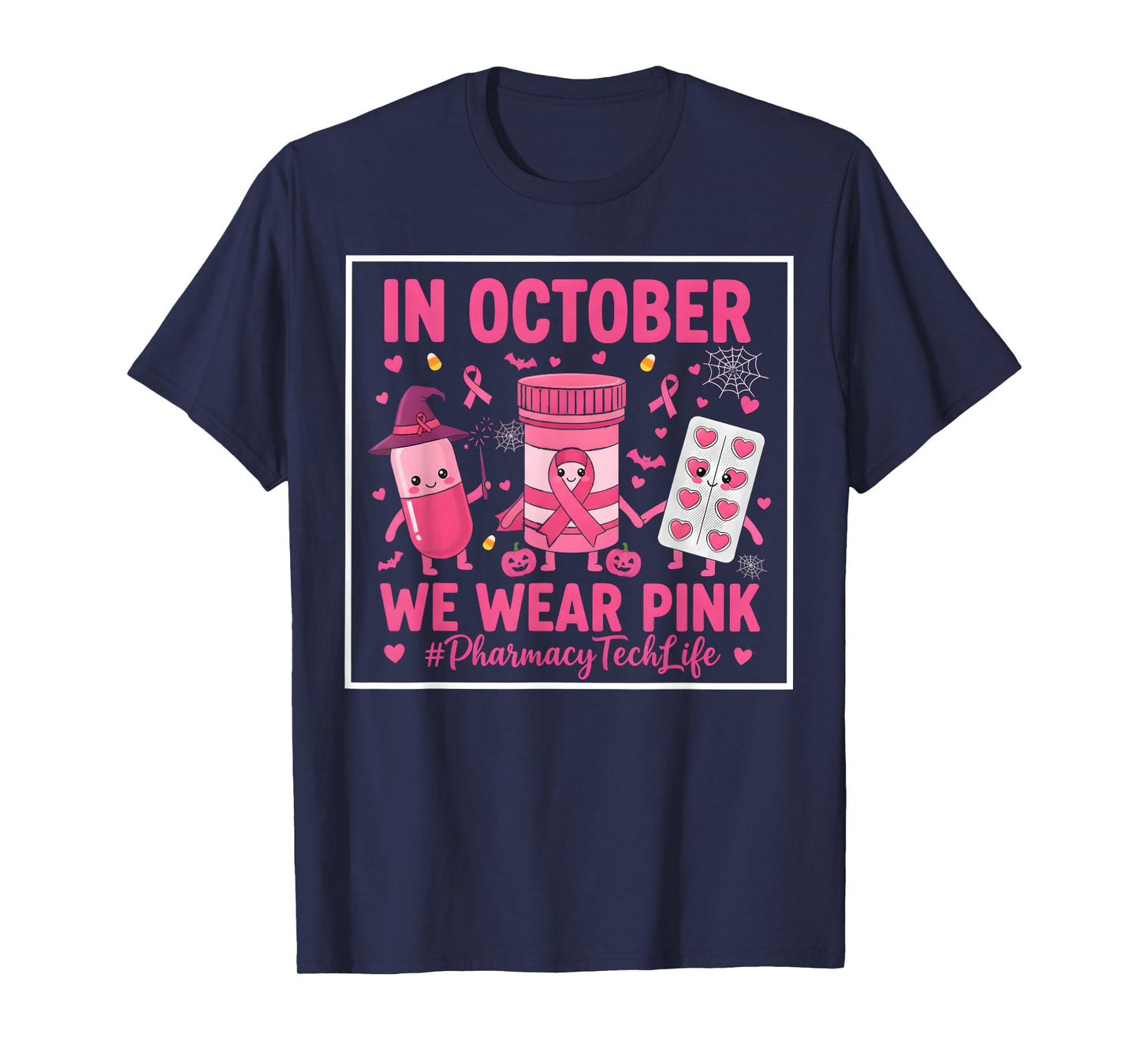 Pink Pharmacy Tech Life in October We Wear Breast Cancer T-Shirt