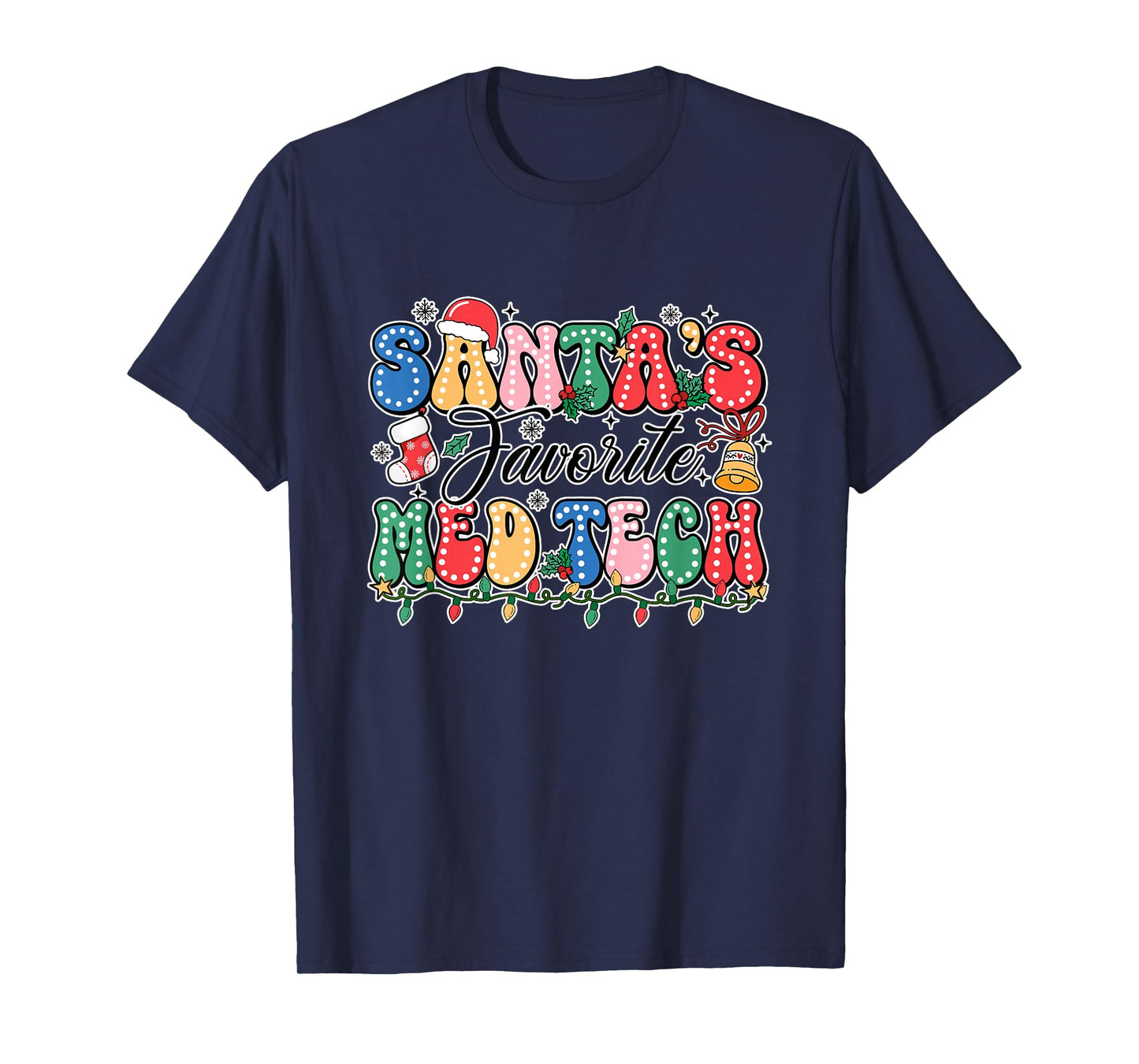 Funny Santa's Favorite Med Tech Christmas Nursing Xmas T-Shirt