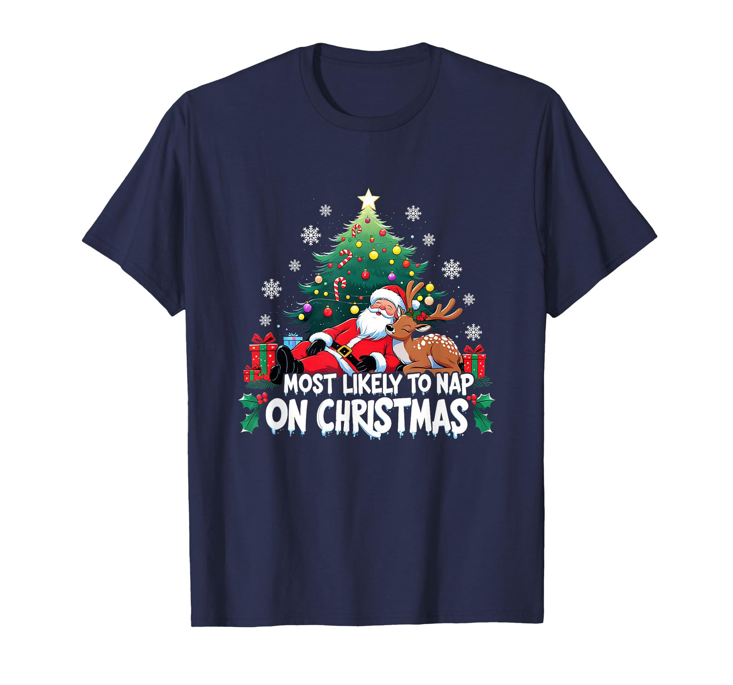 Most Likely to Nap On Christmas Funny Holiday T-Shirt