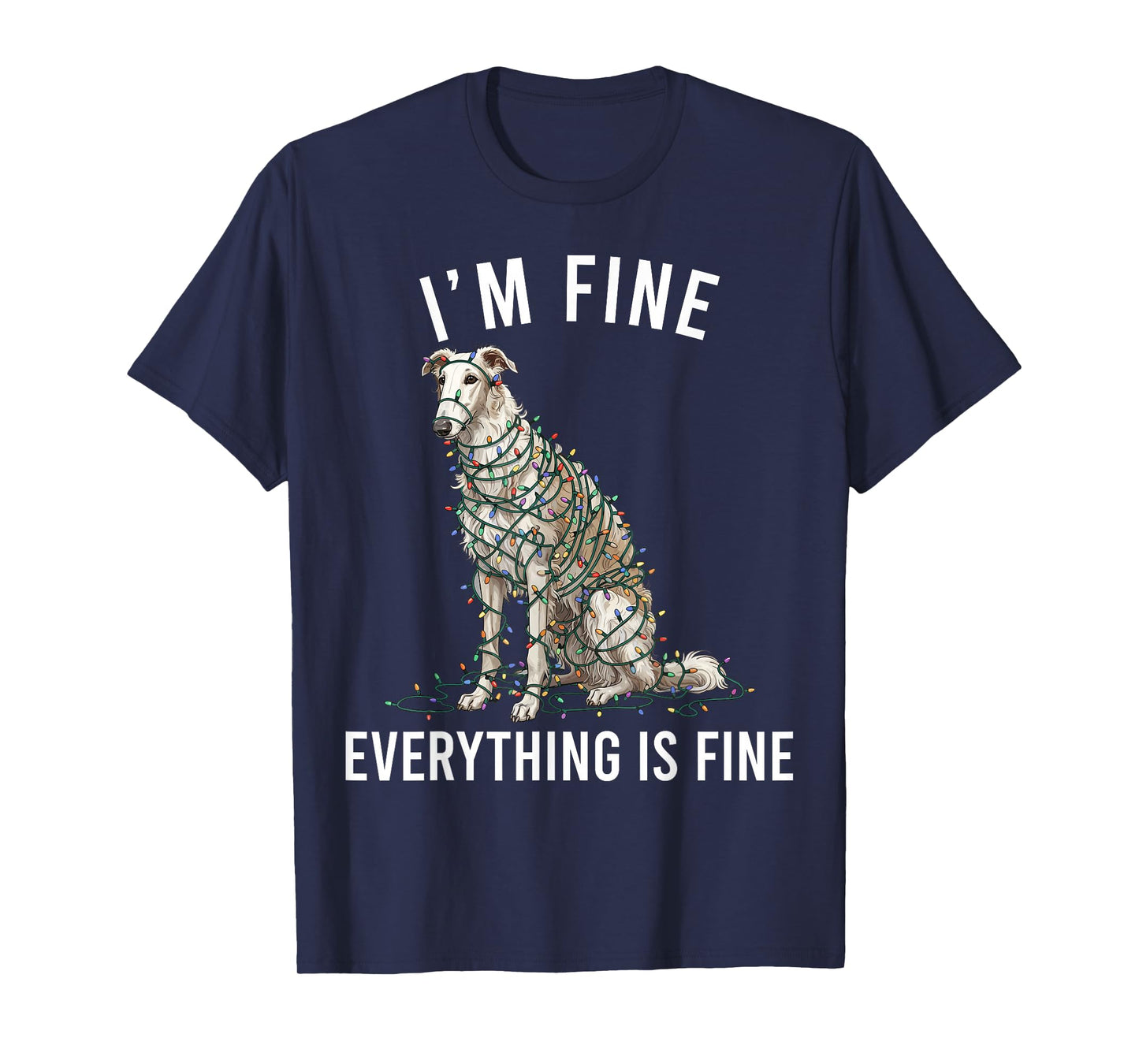 Borzoi Christmas I'm Fine Everything is Fine T-Shirt