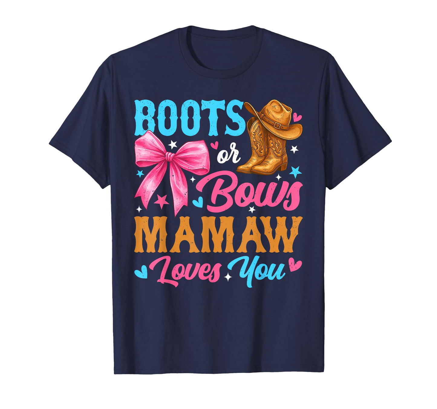 Boots or Bows Mamaw Loves You Gender Reveal Family T-Shirt