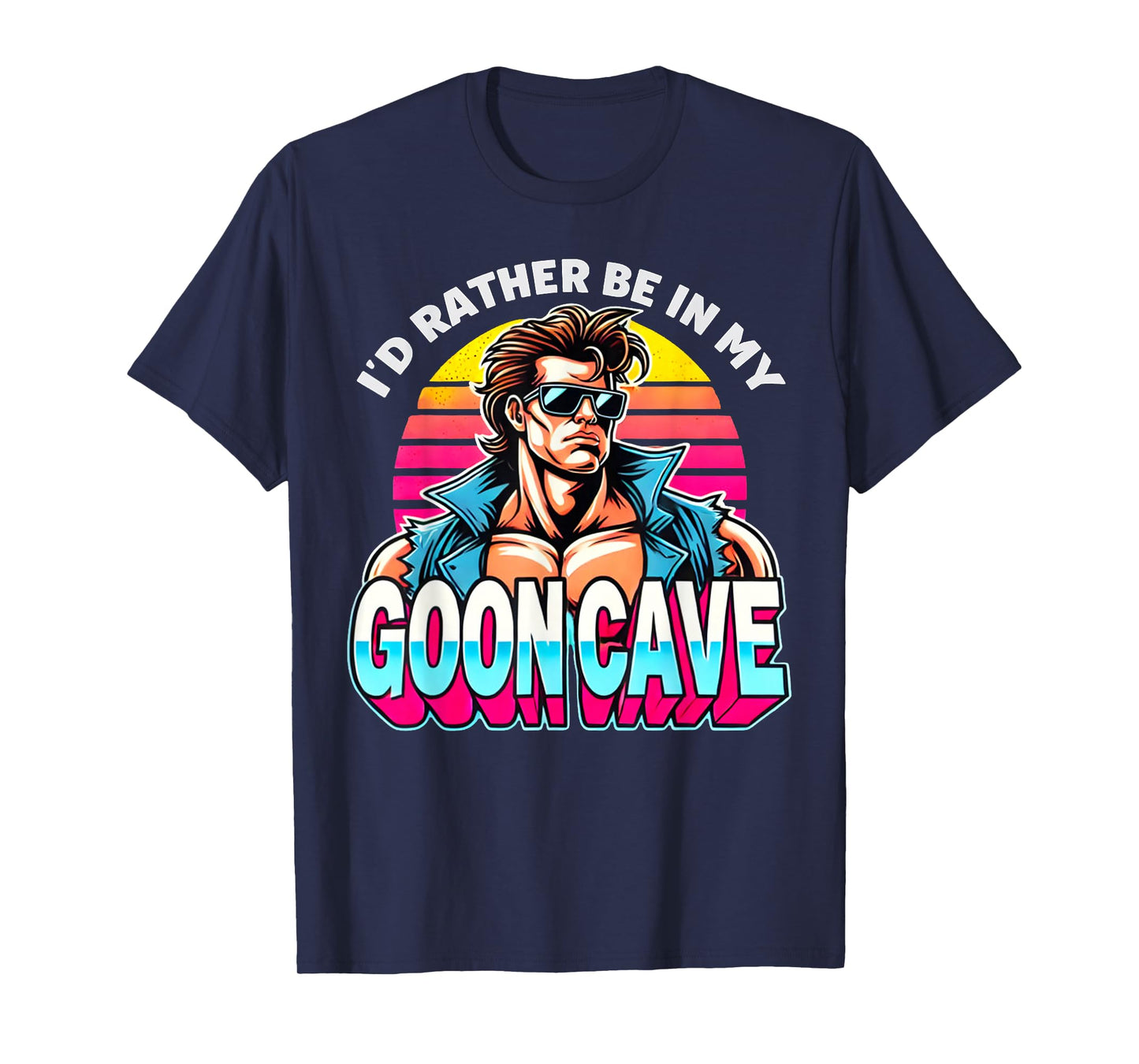 Retro Funny Id Rather Be in My Goon Cave Quote Man Meme T-Shirt