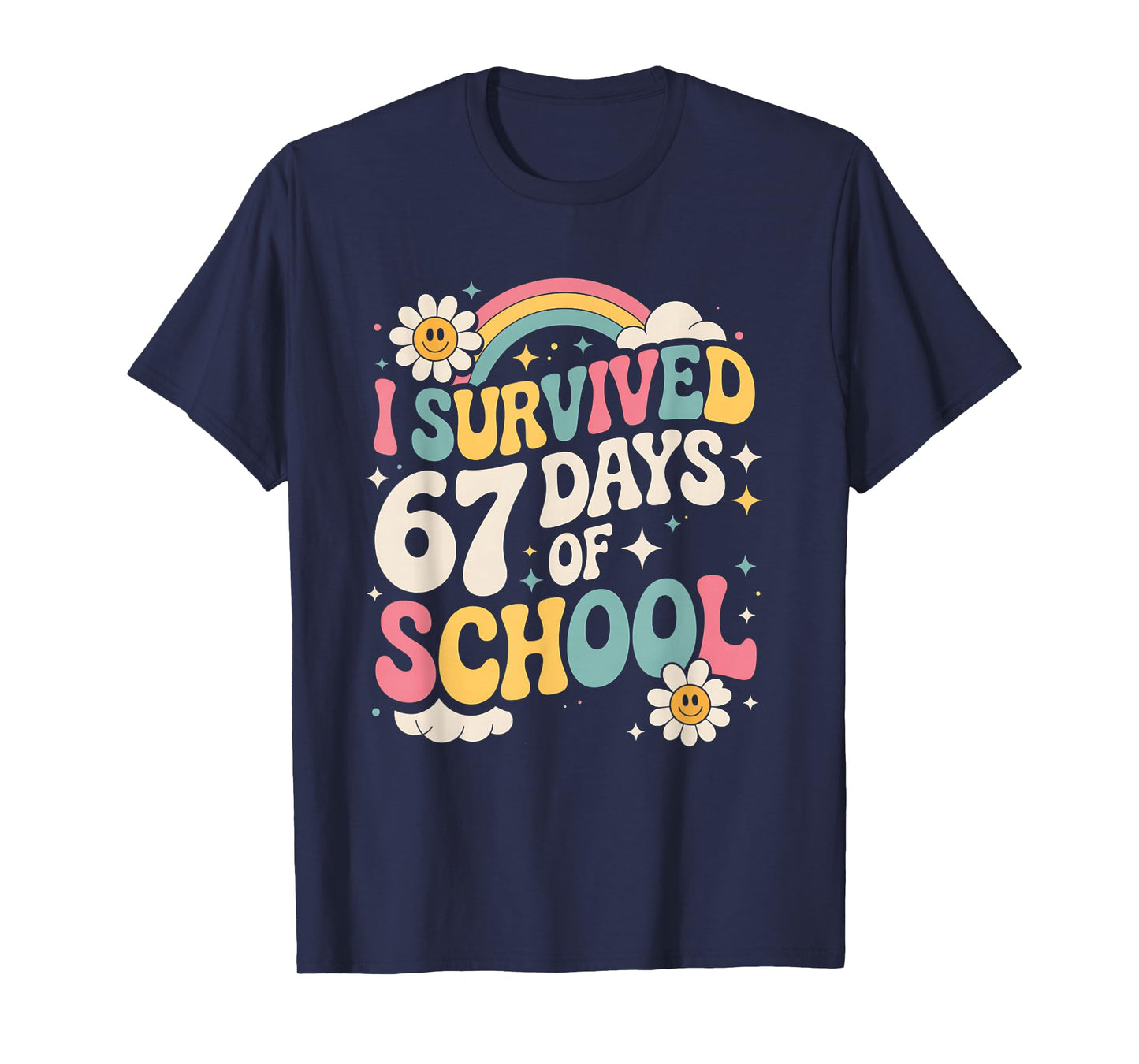 I Survived 67 Days of School Funny Six Seven 6 7 Meme T-Shirt