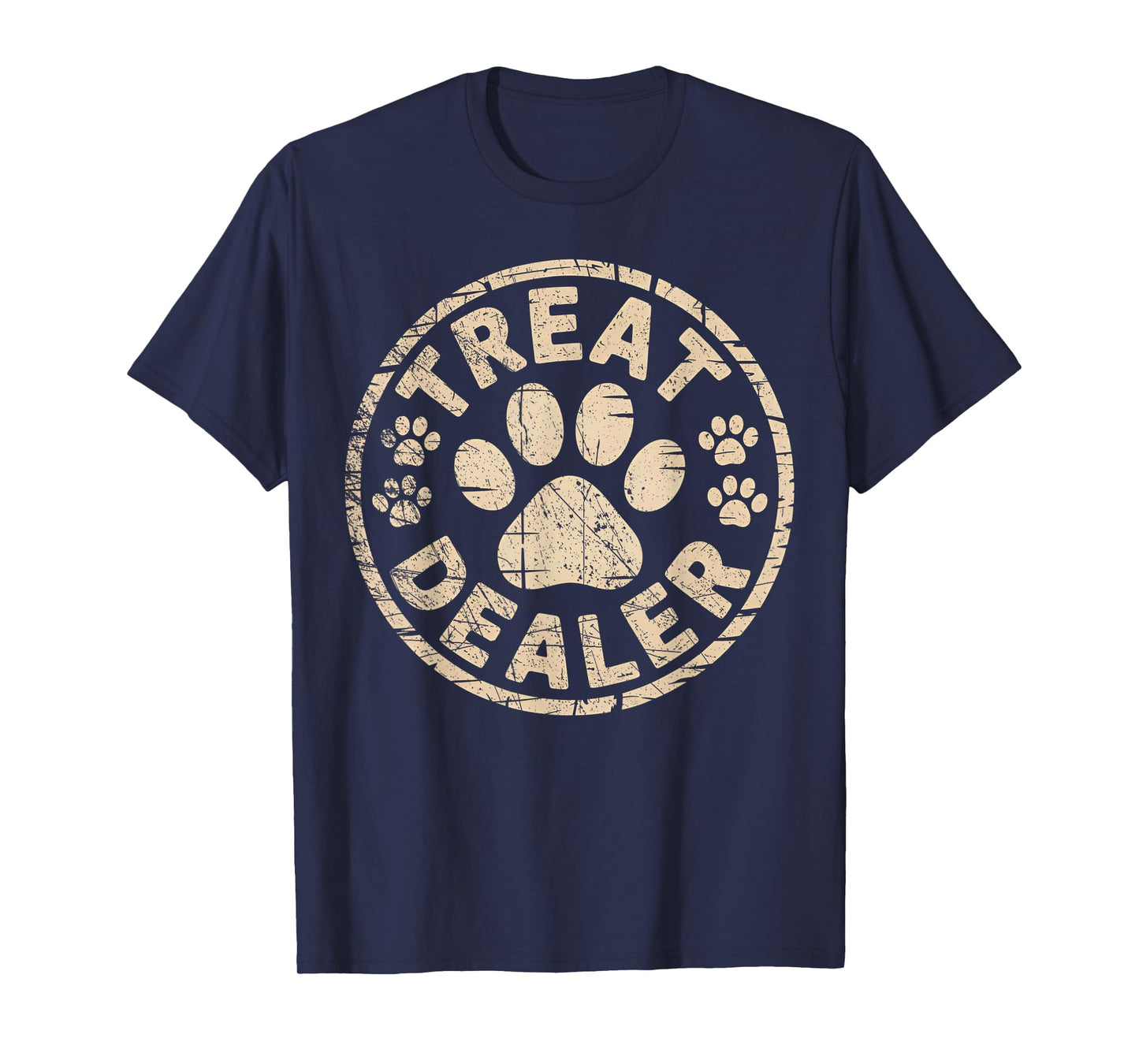 Vintage Treat Dealer Funny Dog Saying T-Shirt