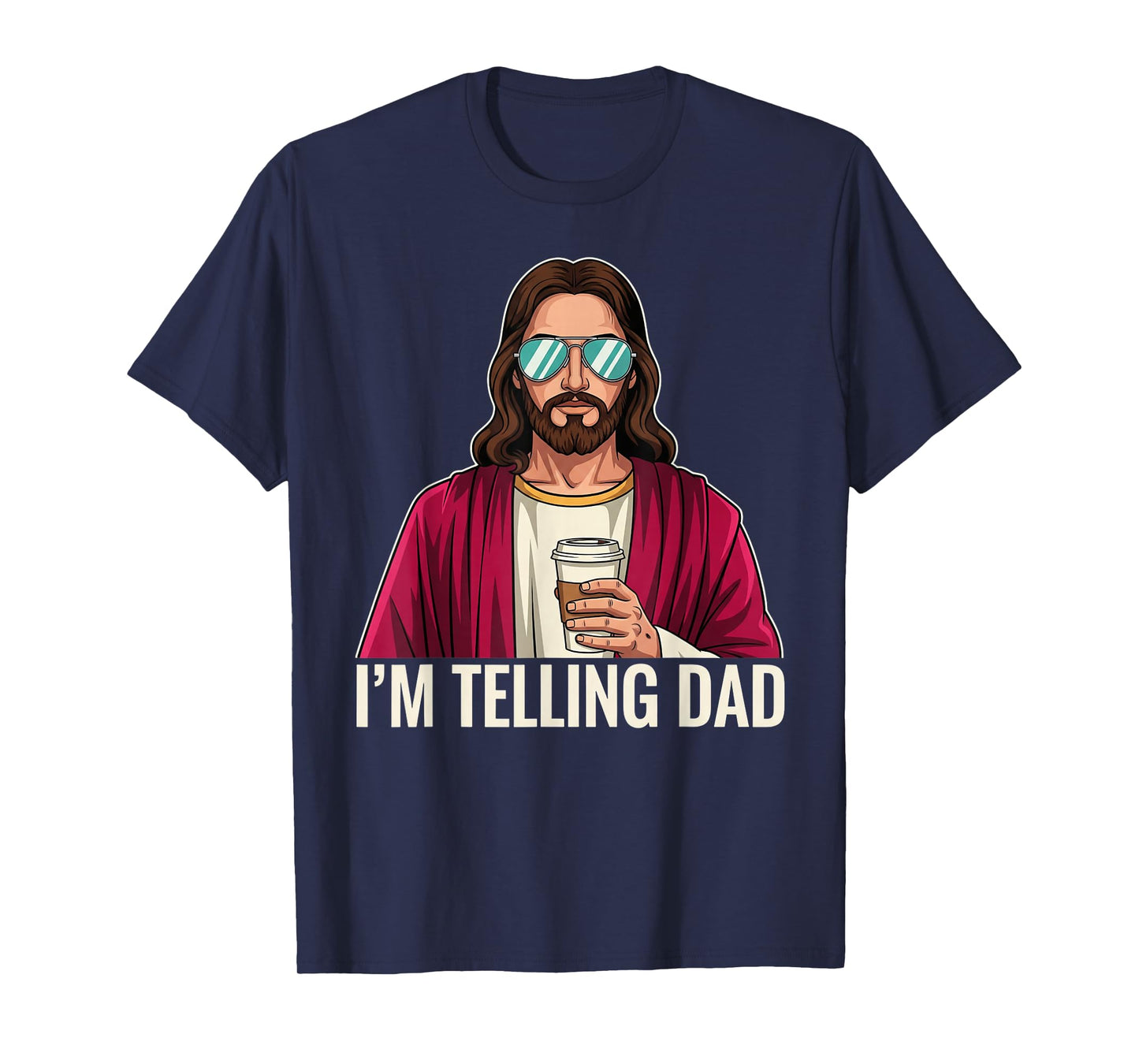 I'm Telling Dad Funny Religious Christian Jesus Meme T-Shirt