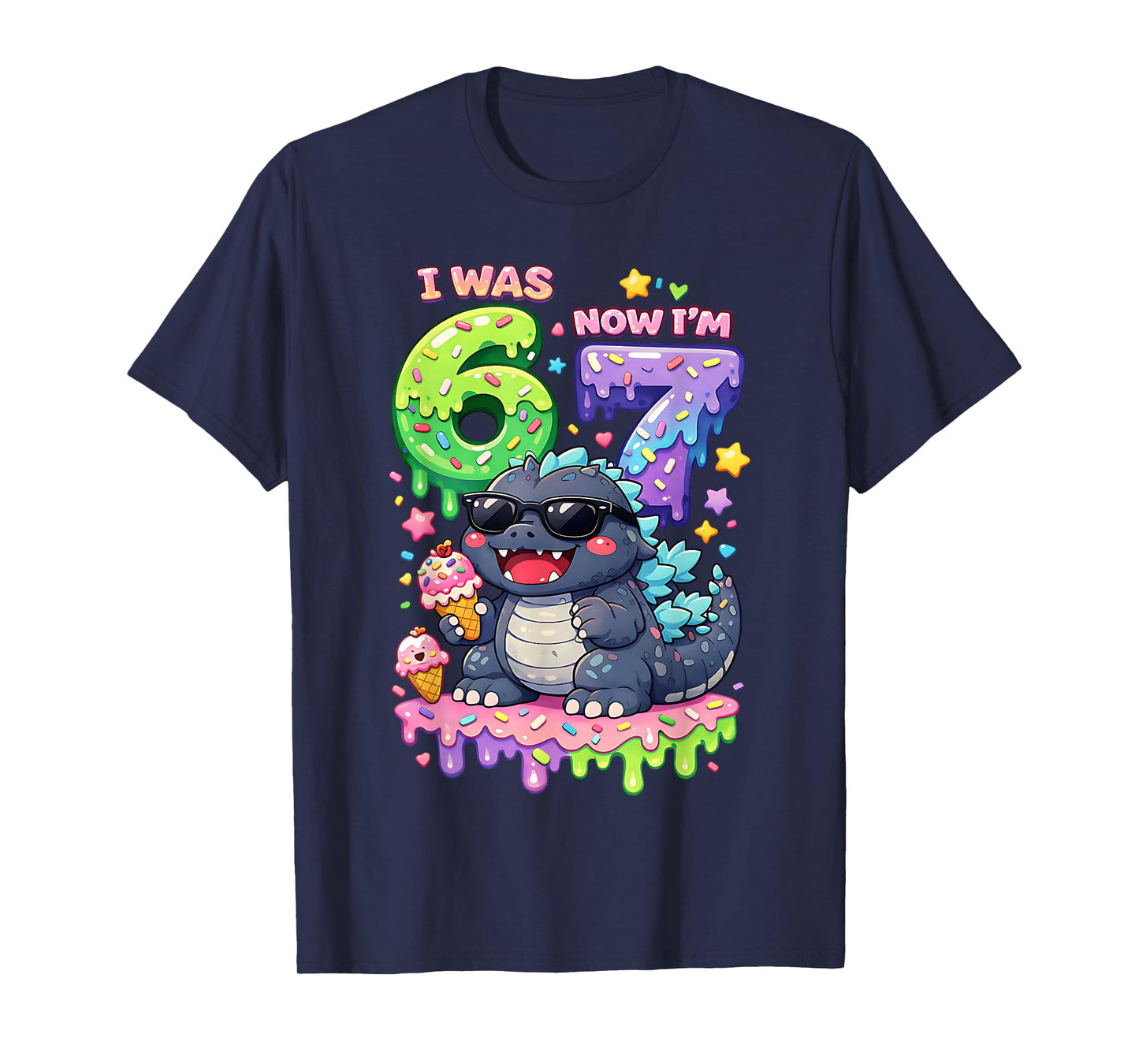 I was 6 Now I'm 7 Birthday 67 Meme Kaiju Ice Cream Kawaii T-Shirt