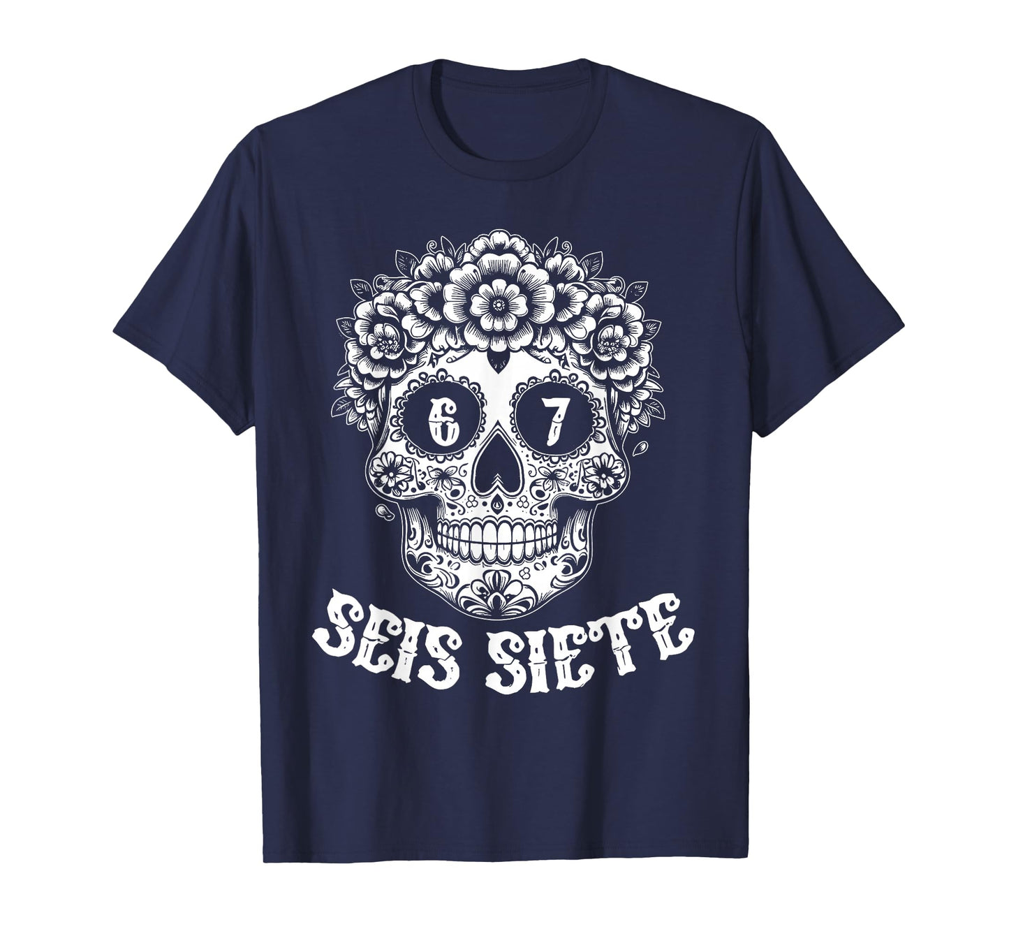 SEIS Siete Mexican Los Muertos Calaveras Skull 67 Boys Girls T-Shirt