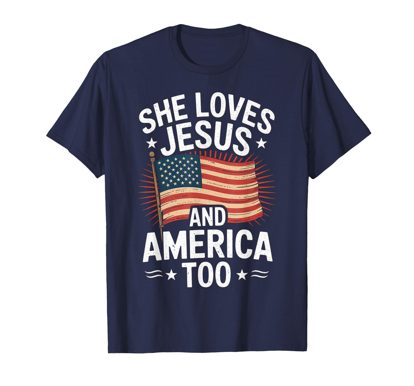 She Loves Jesus and America Too American USA Flag Men Women T-Shirt