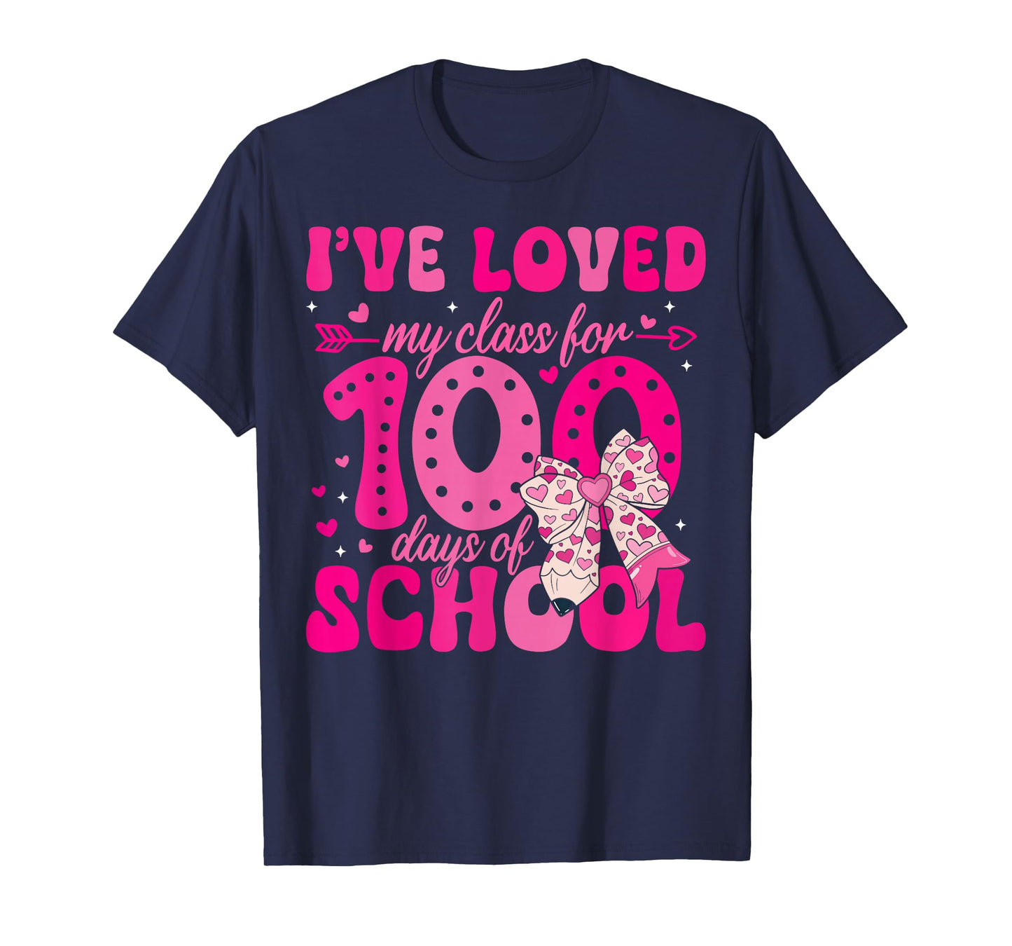I've Loved My Class for 100 Days of School Valentines Day T-Shirt