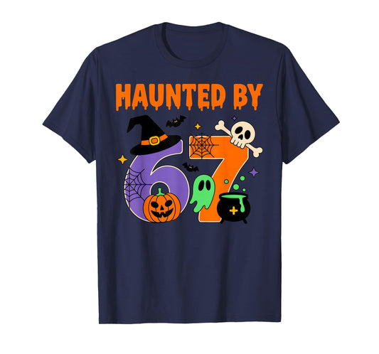 Haunted by 67 Six Seven Meme 6 7 Halloween T-Shirt