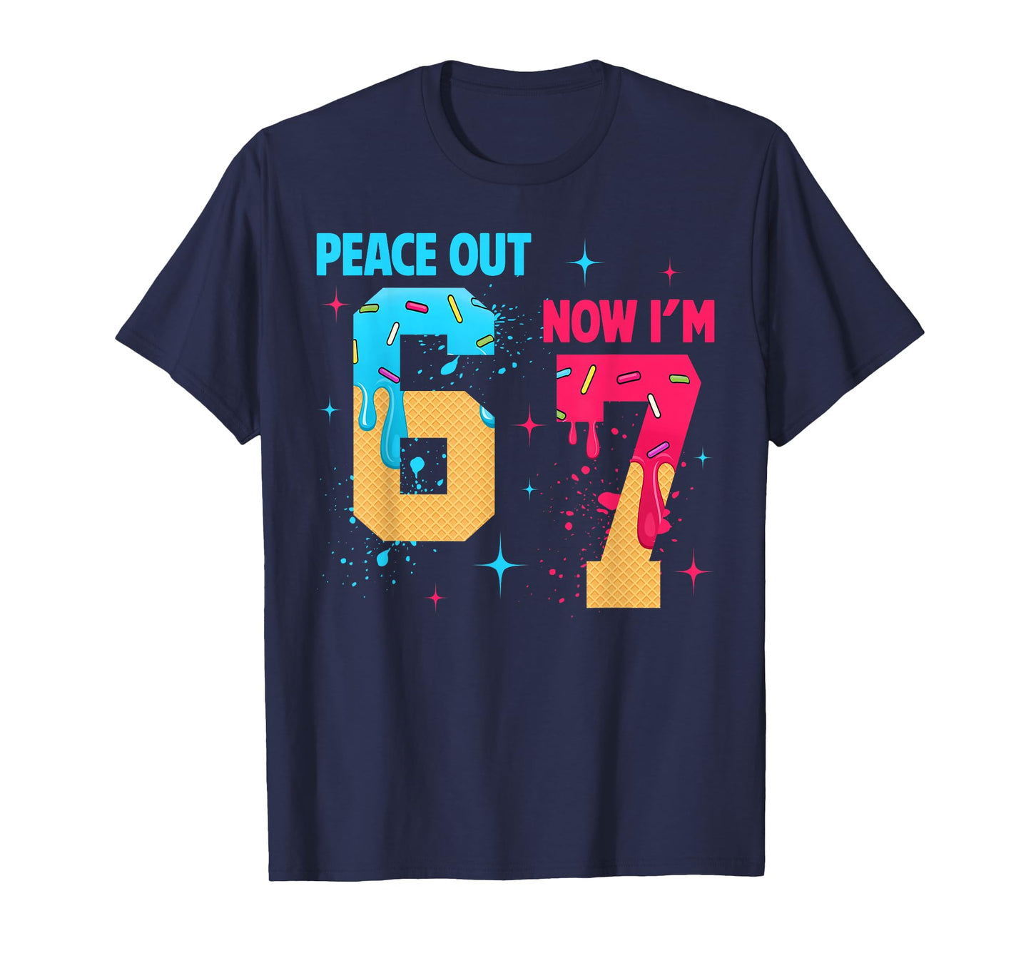 7 Years Old Birthday Peace Out 6 Now I'm 7 67 Birthday Kids T-Shirt