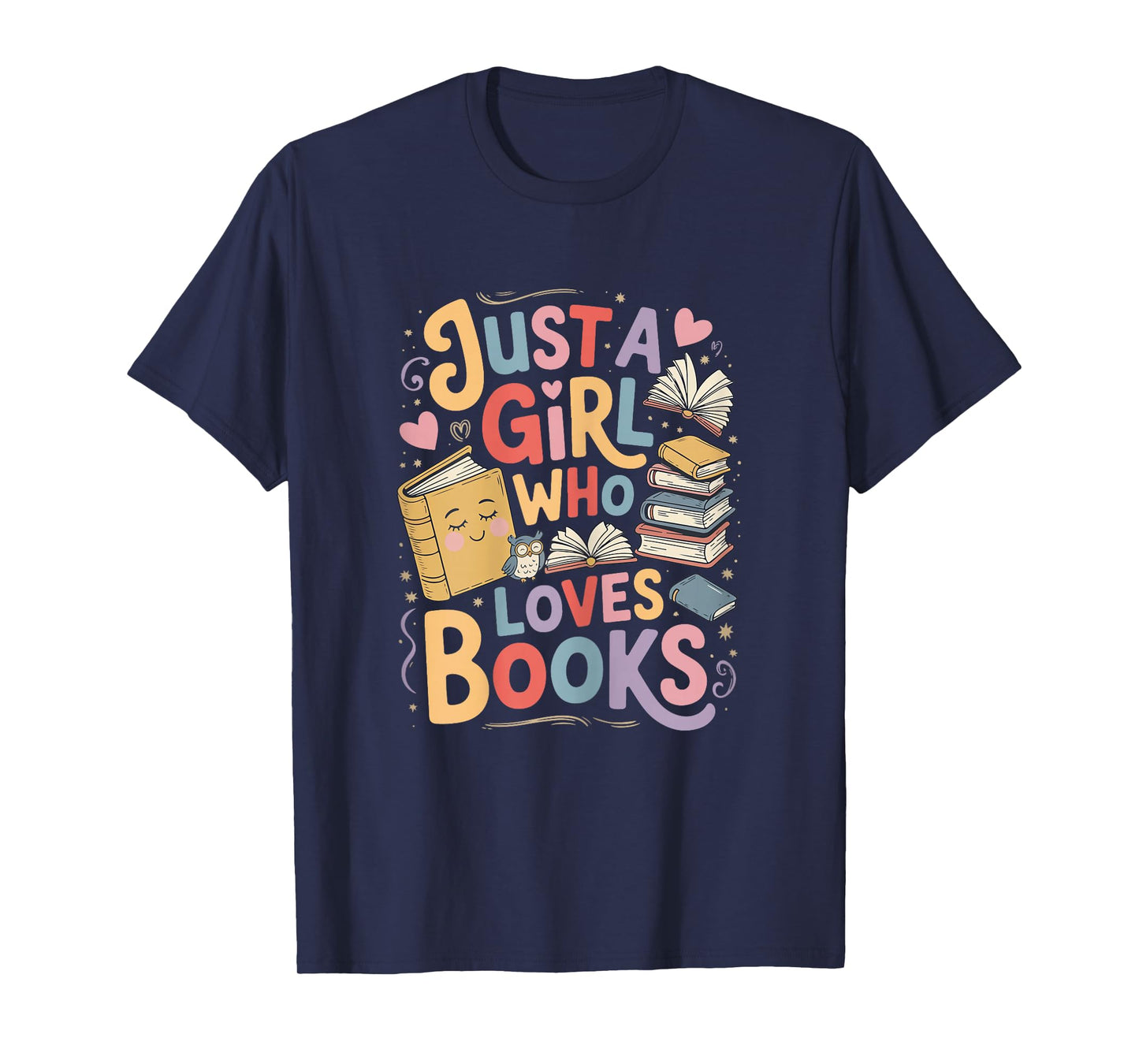 Just a Girl Who Loves Books Bookish Readers Book Lover Girls T-Shirt