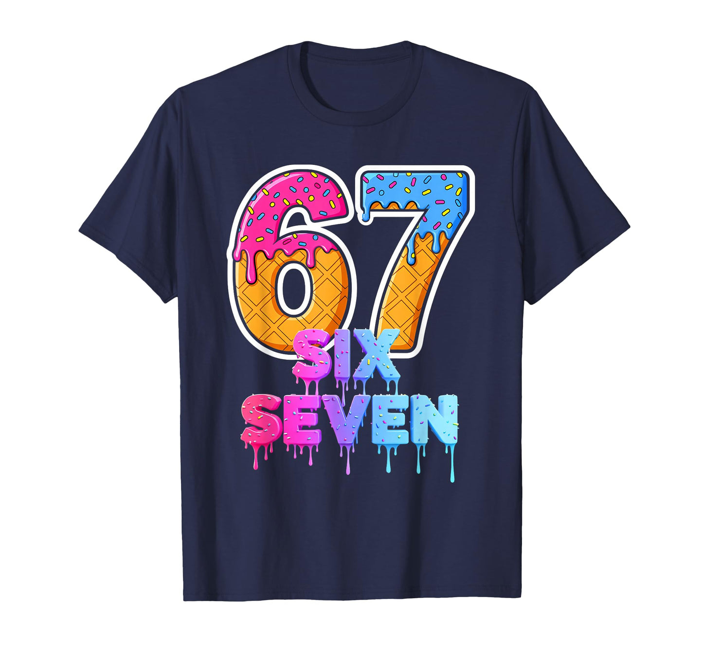 Six Seven Ice Cream Drip Gen Alpha Slang Funny 6 7 Meme T-Shirt