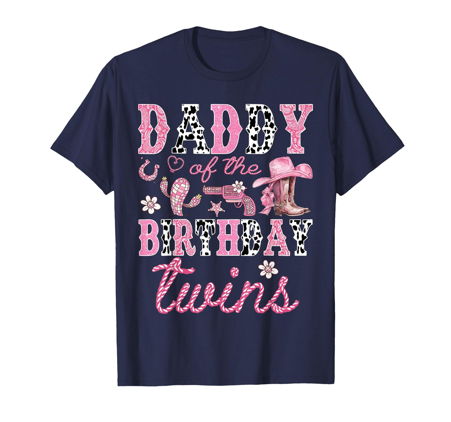 Daddy of The Birthday Twins Cowgirl Rodeo Western Matching T-Shirt