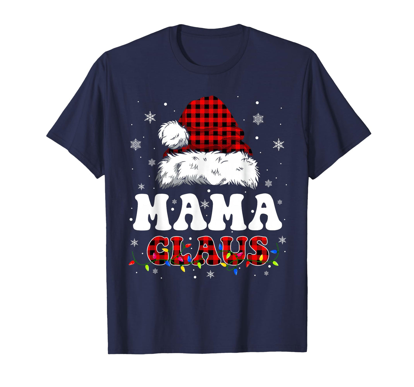Mama Claus Funny Christmas Lights Pajama Family Matching T-Shirt