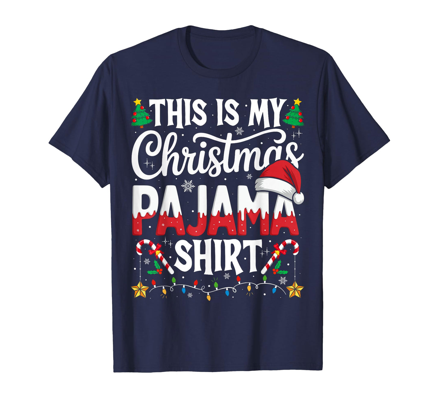 This is My Christmas Pajama Shirt Funny Xmas PJs Men Women T-Shirt