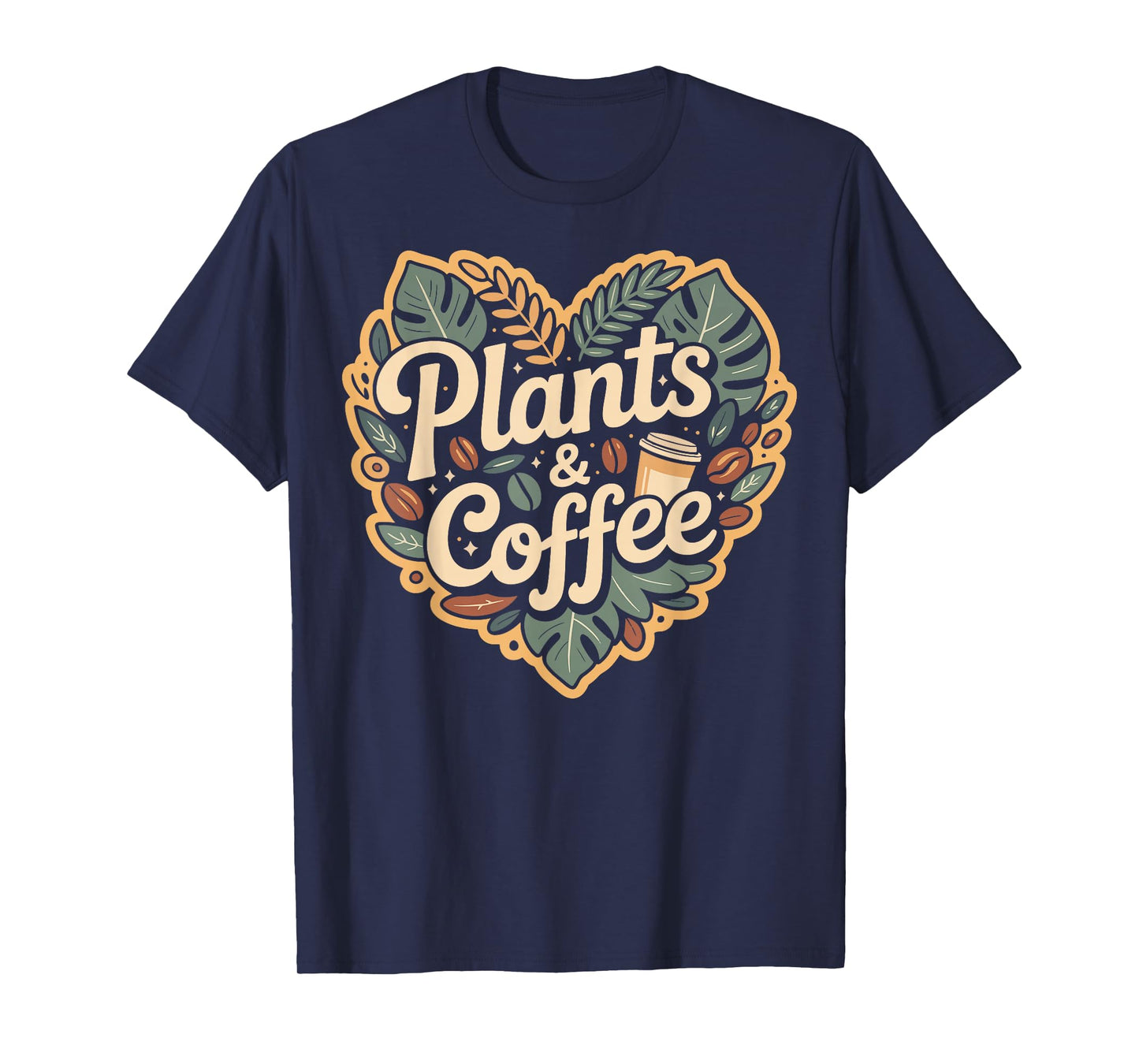 Plants and Coffee T-Shirt