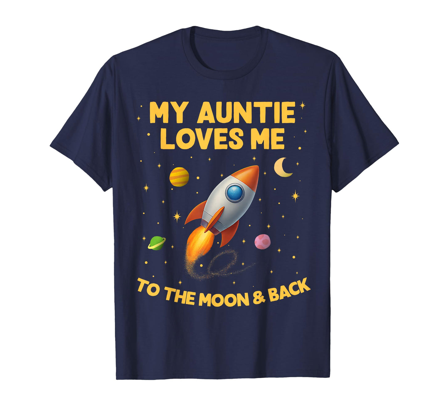My Auntie Loves Me to The Moon and Back Cool Rocket Kid T-Shirt