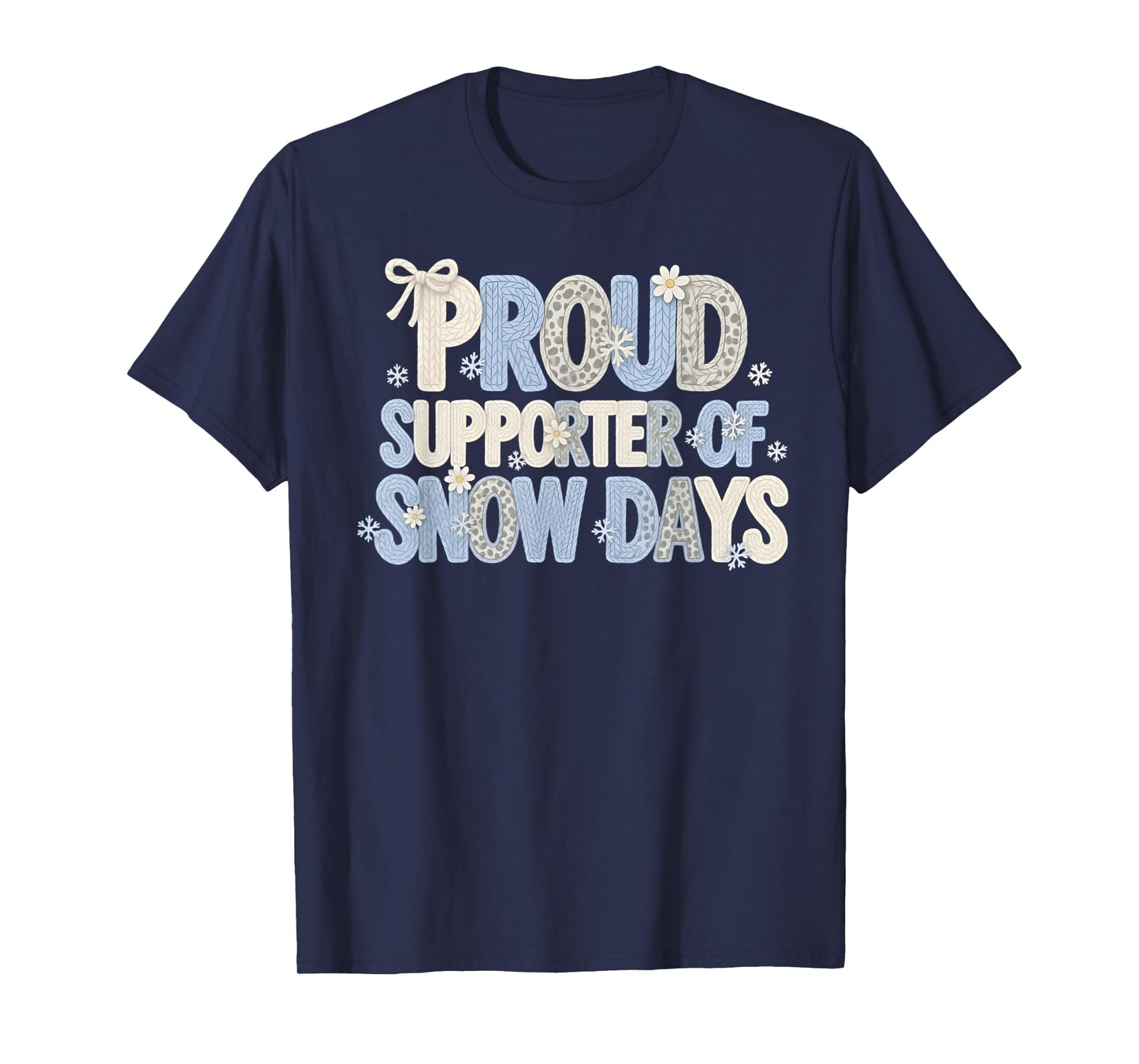 Proud Supporter of Snow Days Funny Teacher Crew T-Shirt