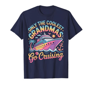 Only The Coolest Grandmas Go Cruising Grandma T-Shirt