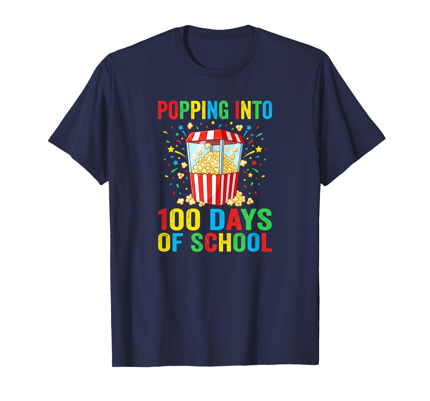 Popping Into 100 Days of School - Funny Popcorn Theme T-Shirt