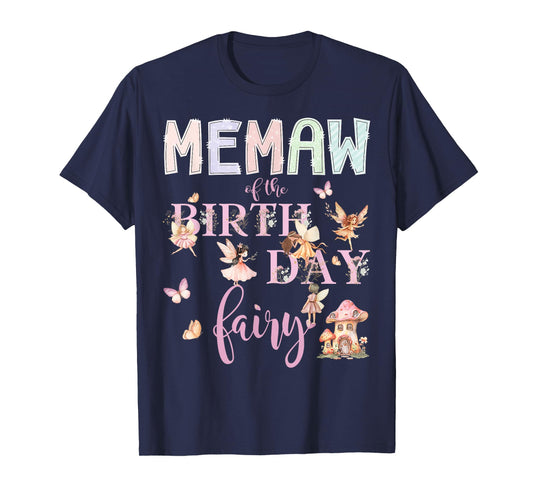 Memaw of The Birthday Fairy Birthday Girl Magical Family T-Shirt