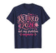 Retirement 2026 for Women Not My Problem Anymore Funny T-Shirt