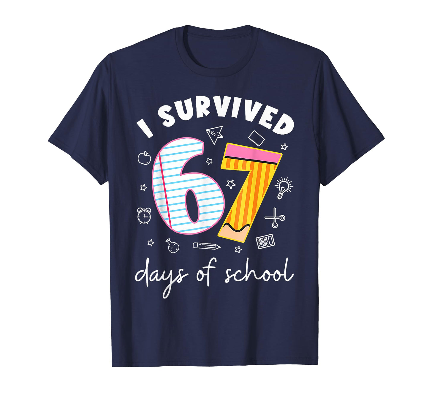I Survived 67 Days of School Funny Meme Teacher Student T-Shirt