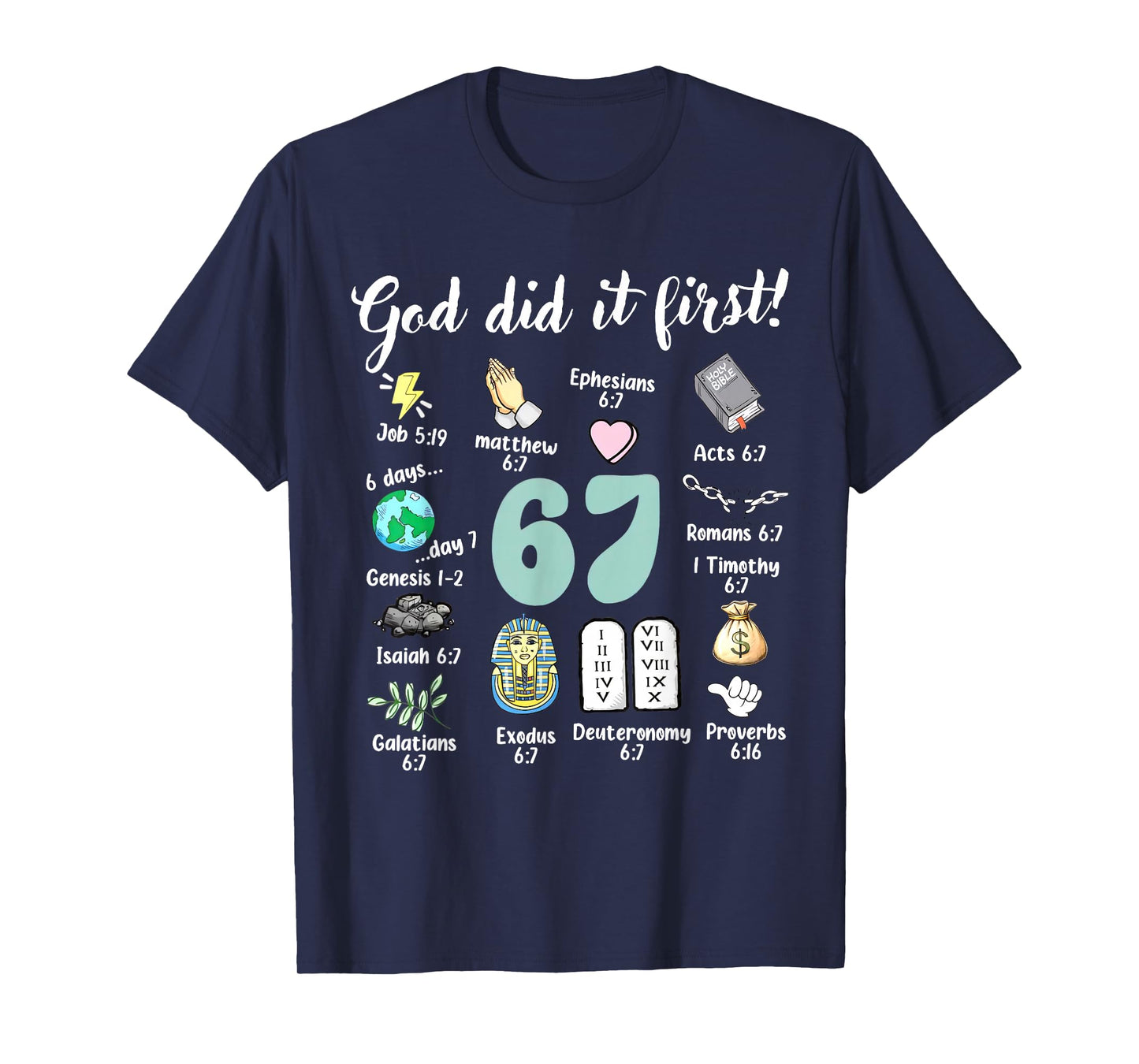 Funny God Did It First 67 Six Seven Meme Christian Bible T-Shirt