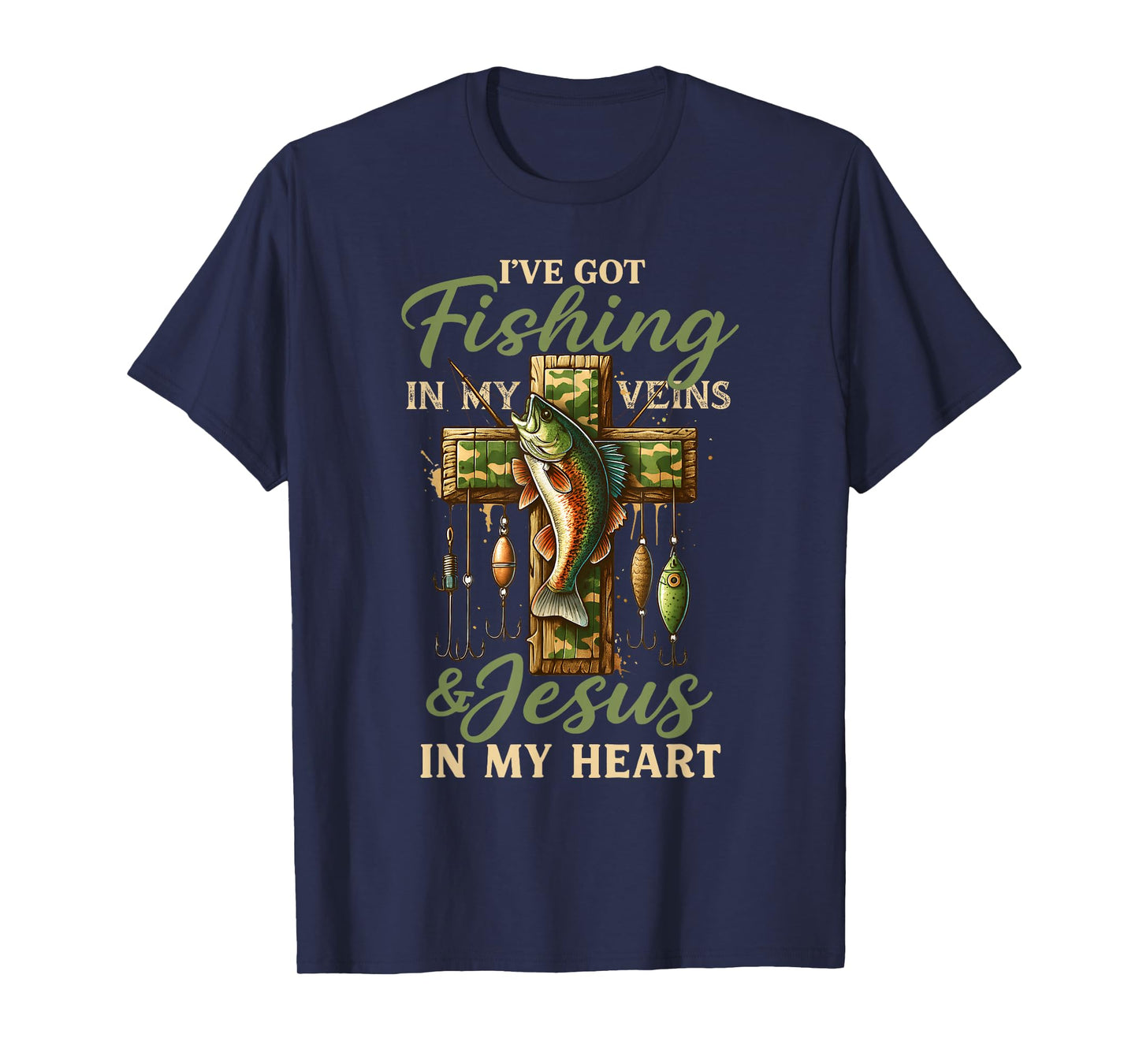 I've Got Fishing in My Veins & Jesus in My Heart T-Shirt