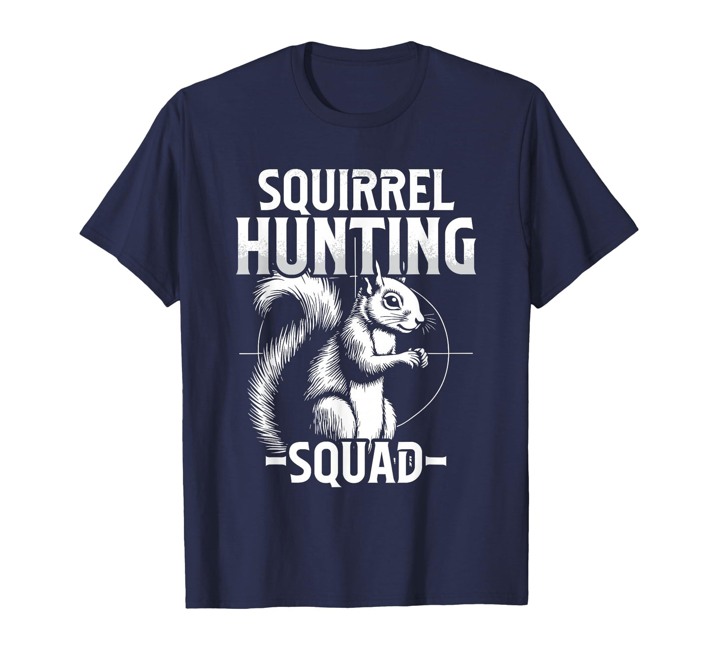 Squirrel Hunter & Squirrel Slayer, Tree Rat Hunter T-Shirt