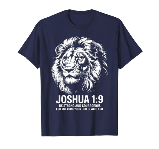 Joshua 1:9 Lion Faith Strength T-Shirt