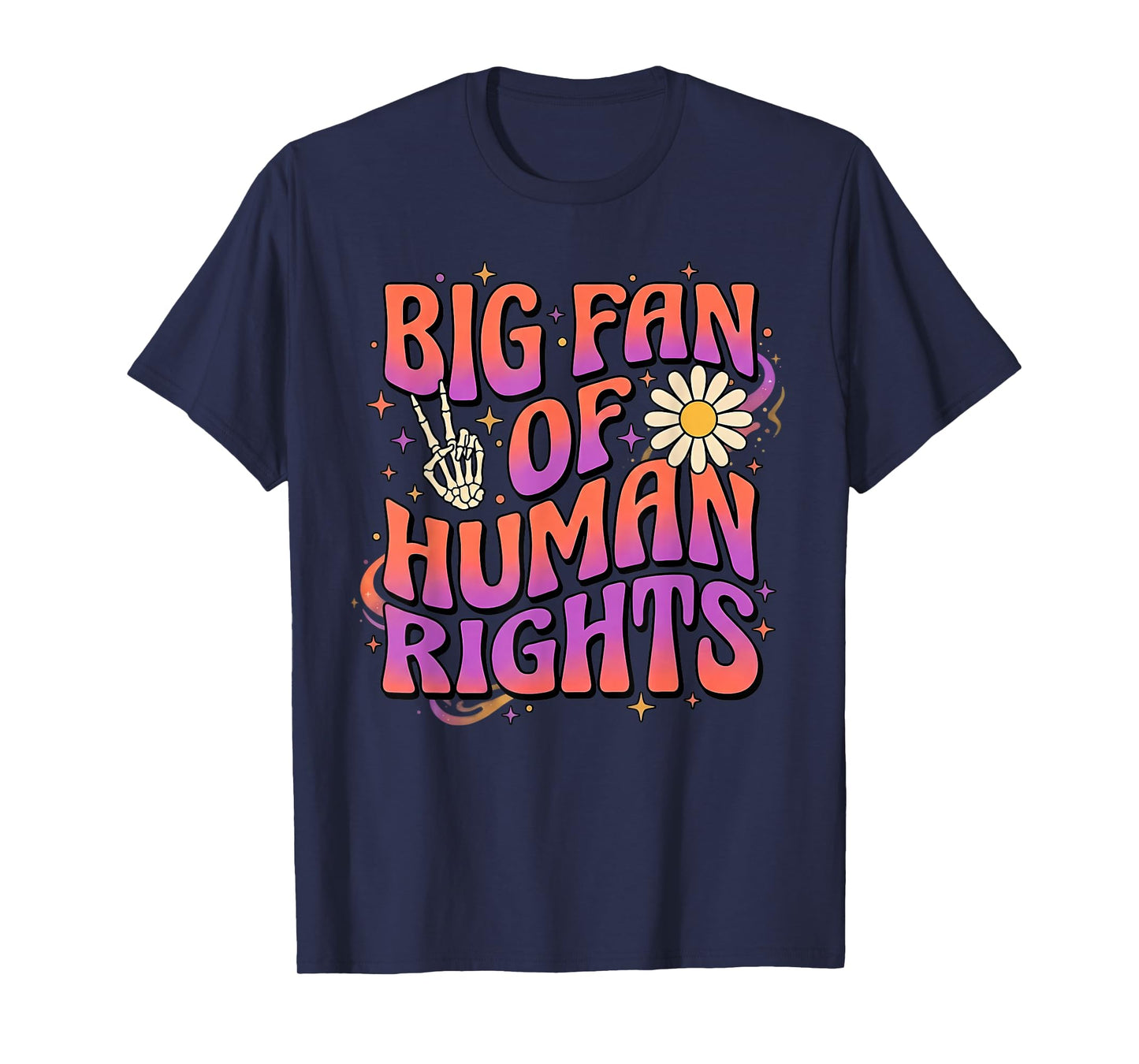 Big Fan of Human Rights Retro Protest Equality Groovy T-Shirt