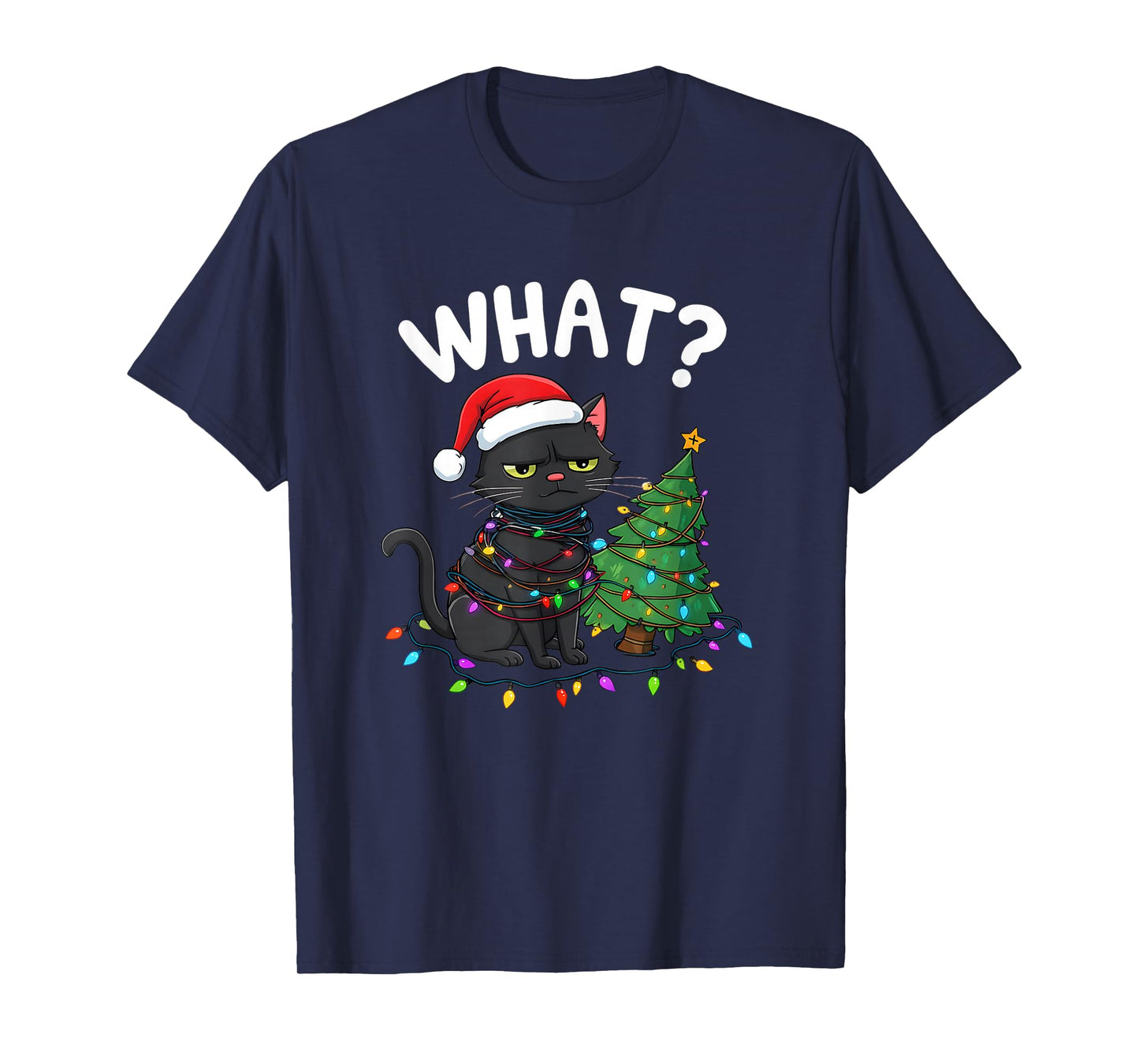 Funny Black Cat What? Christmas Tree Funny Cat Lover T-Shirt