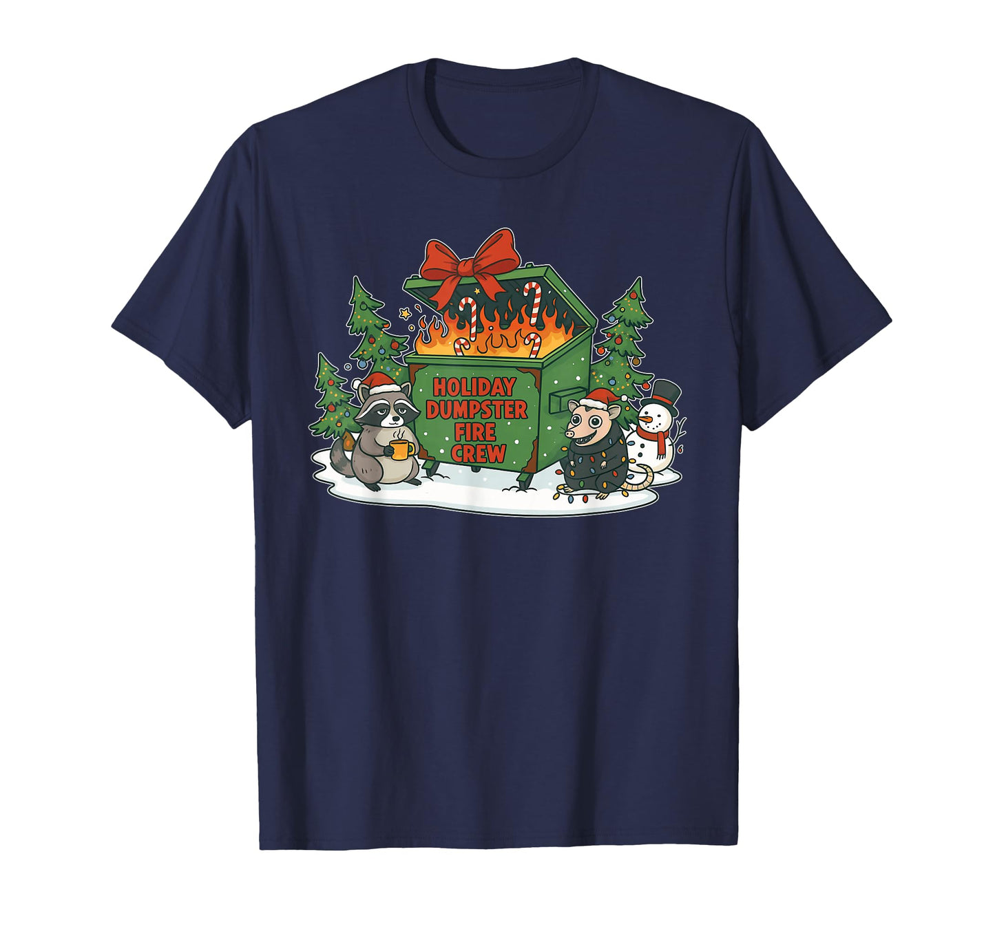 Holiday Dumpster Fire Crew Snow Christmas Design T-Shirt
