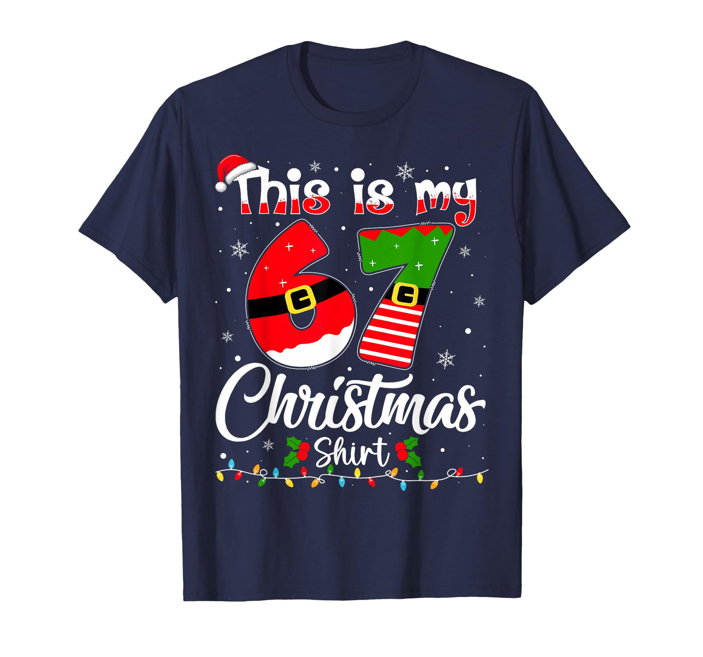 This is My 67 Christmas Pajama Funny Xmas 6 7 Meme Six Seven T-Shirt