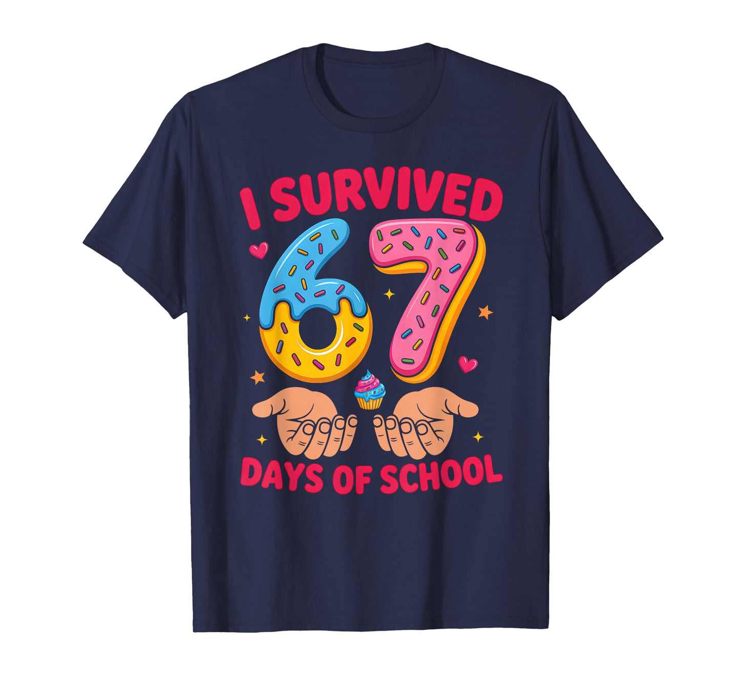 I Survived 67 Days of School Teacher Kids Funny 6 7 Number T-Shirt