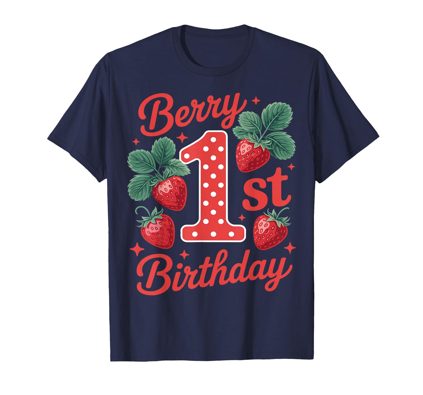 Berry 1st First Birthday Strawberry Fruit Baby Toddler Sweet T-Shirt
