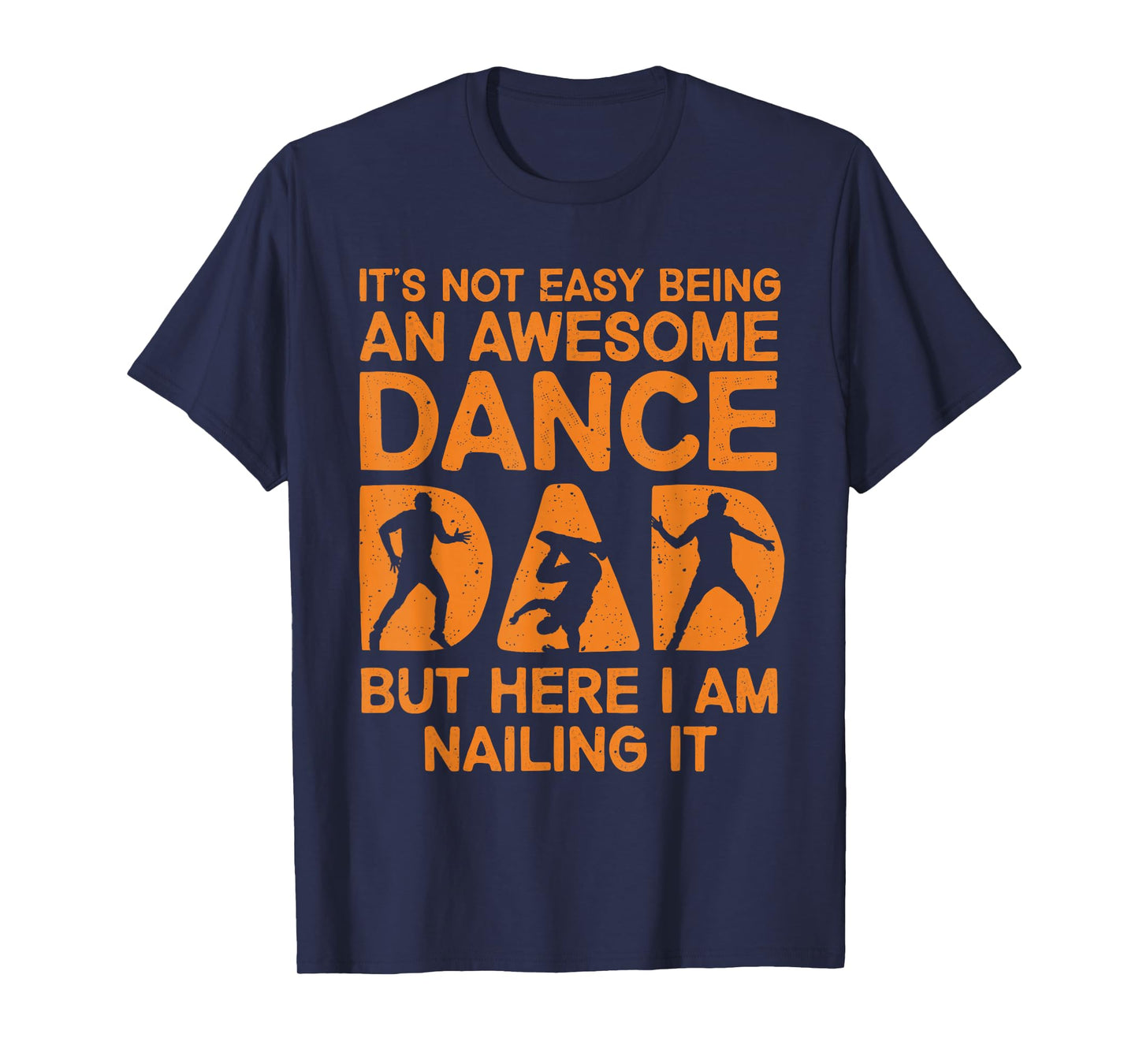 Funny Dance Dad Design for Men Dad Father Dancing Dance Dad T-Shirt