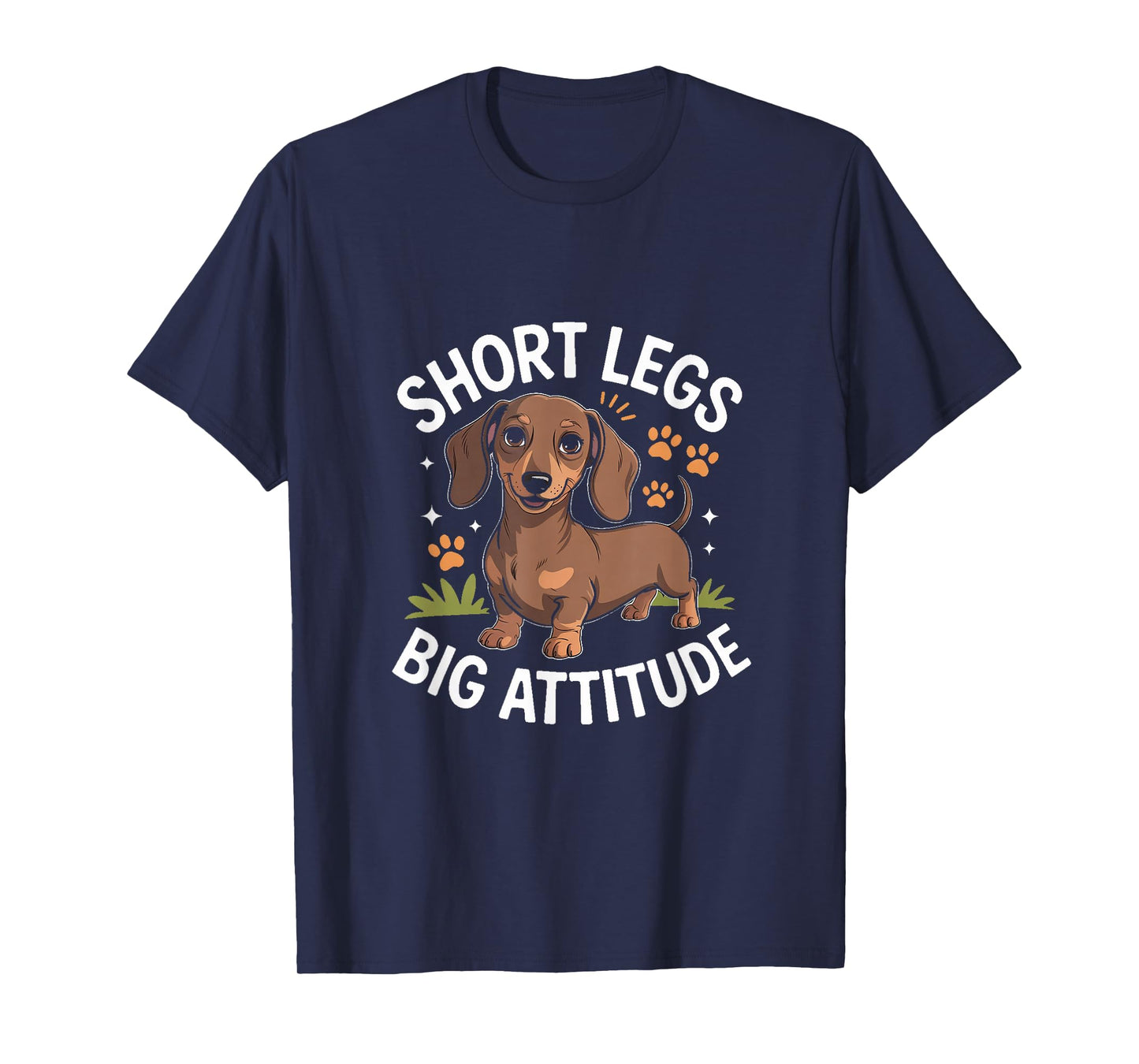 Short Legs Big Attitude Dachshund Funny Wiener Dog T-Shirt