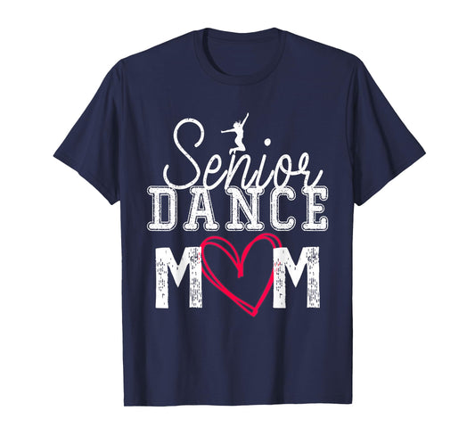 The Last Dance Season Senior Dance Mom Funny Dance Mom Life T-Shirt