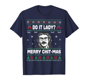 Do It Funny Chit-mas, Merry Christmas Meme T-Shirt