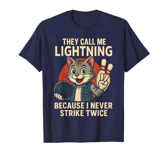 Cat Bowling Shirt, Call Me Lightning I Never Strike Twice T-Shirt