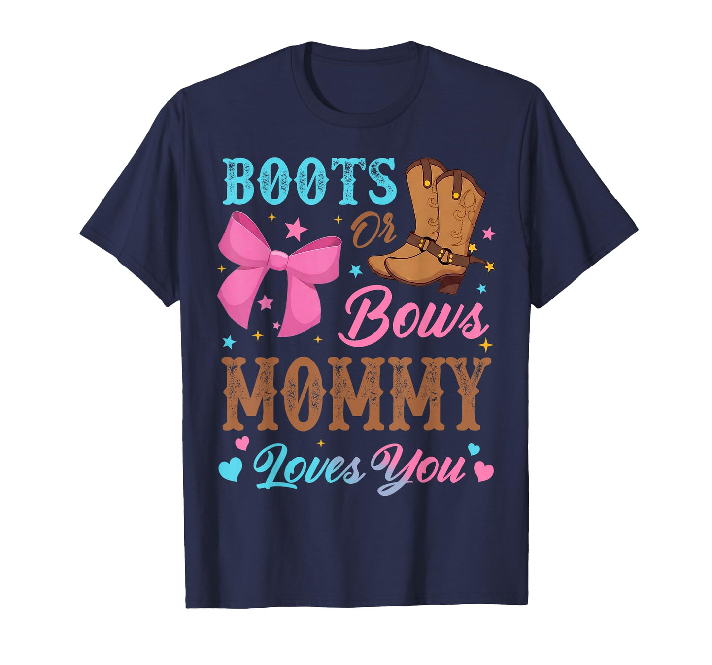 Boots or Bows Gender Reveal Decorations Mommy Loves You T-Shirt