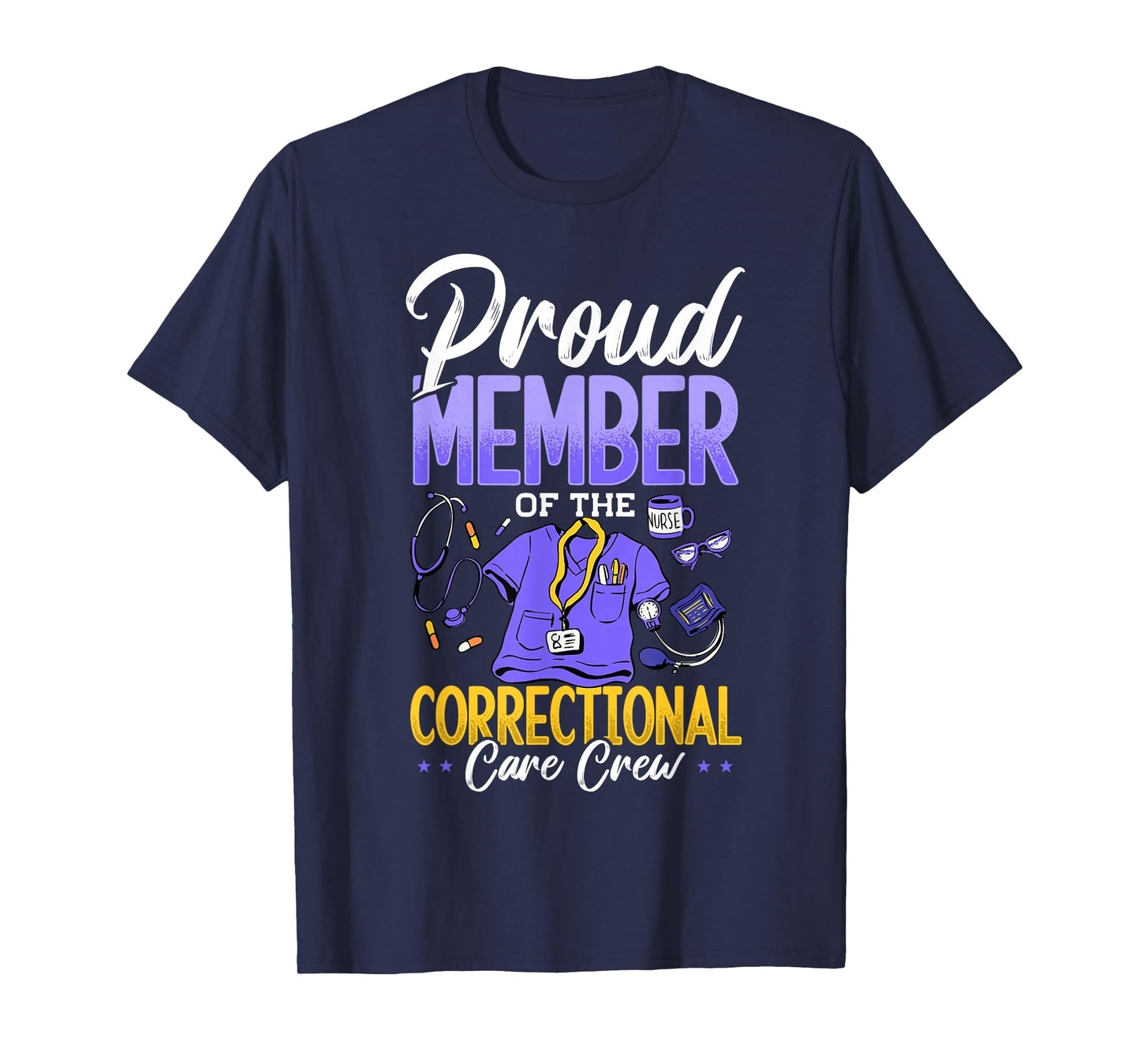 Correctional Nurse, PrisonNurse & Correctional Nursing T-Shirt