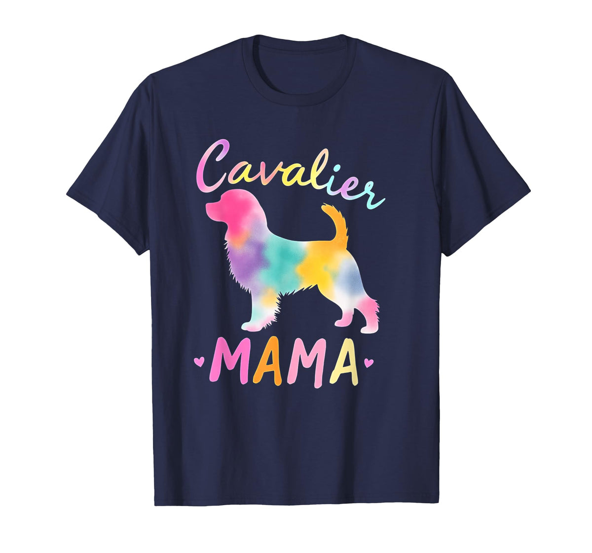 Cavalier King Charles Spaniel Mama Color Charles Spaniel Mom T-Shirt