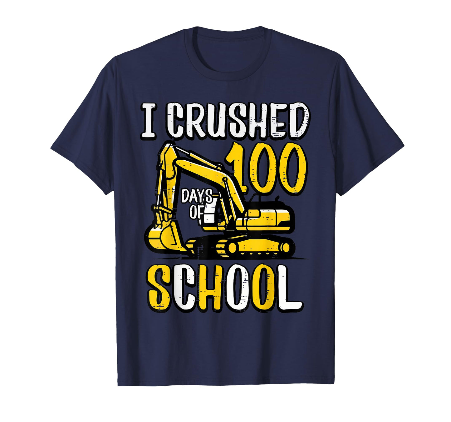 I Crushed 100 Days of School Excavator 100th Day Boys Kids T-Shirt